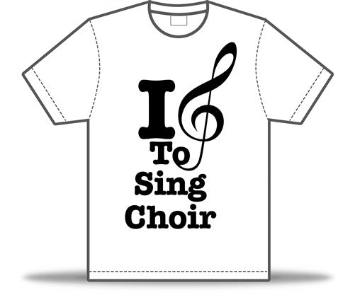 I Love To Sing Choir Tee